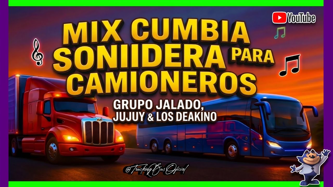 Mix de Cumbia Sonidera: Para Camioneros - Grupo Los Deakino, Jalado, y Grupo Jujuy - ¡A Todo Ritmo!