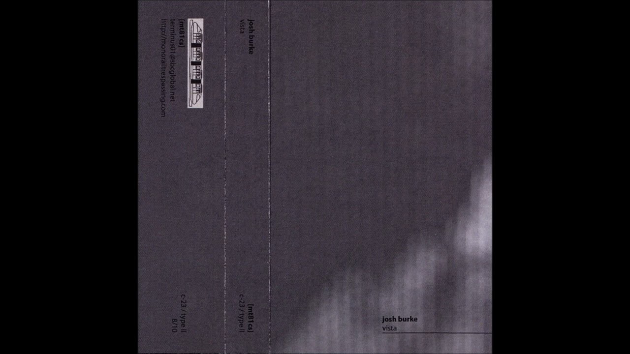 Josh Burke - Vista [Full Cassette Rip]