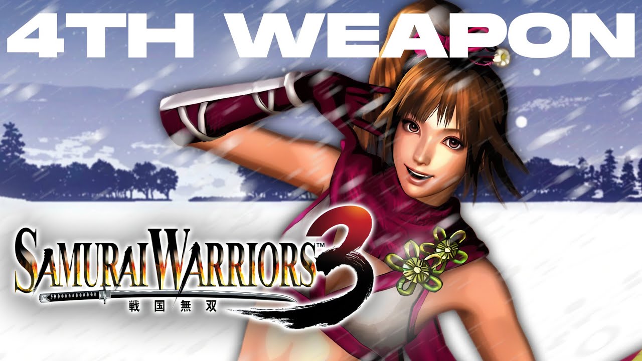 Samurai Warriors 3 | Kunoichi's 4th Weapon Guide