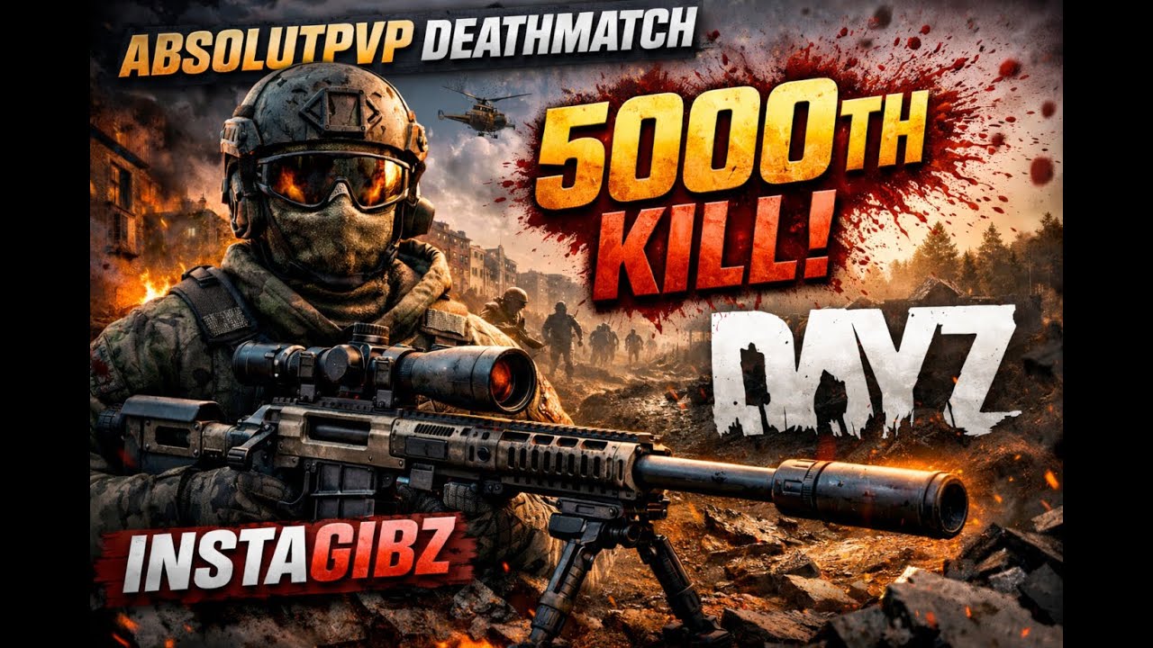 Dayz - AbsolutPVP Server - 5000th Kill