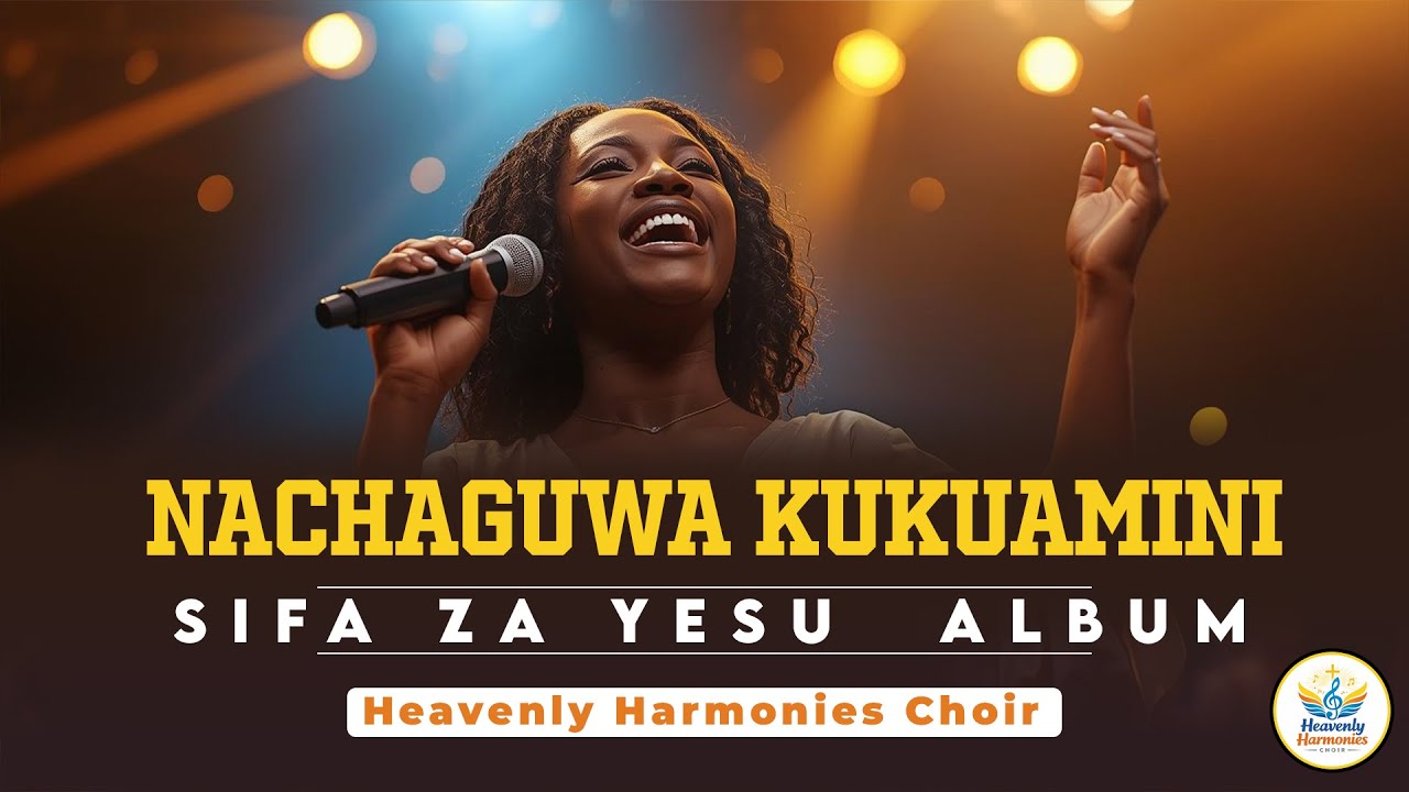 Nachagua Kukuamini | Faithful Swahili Worship Song | Heavenly Harmonies Choir