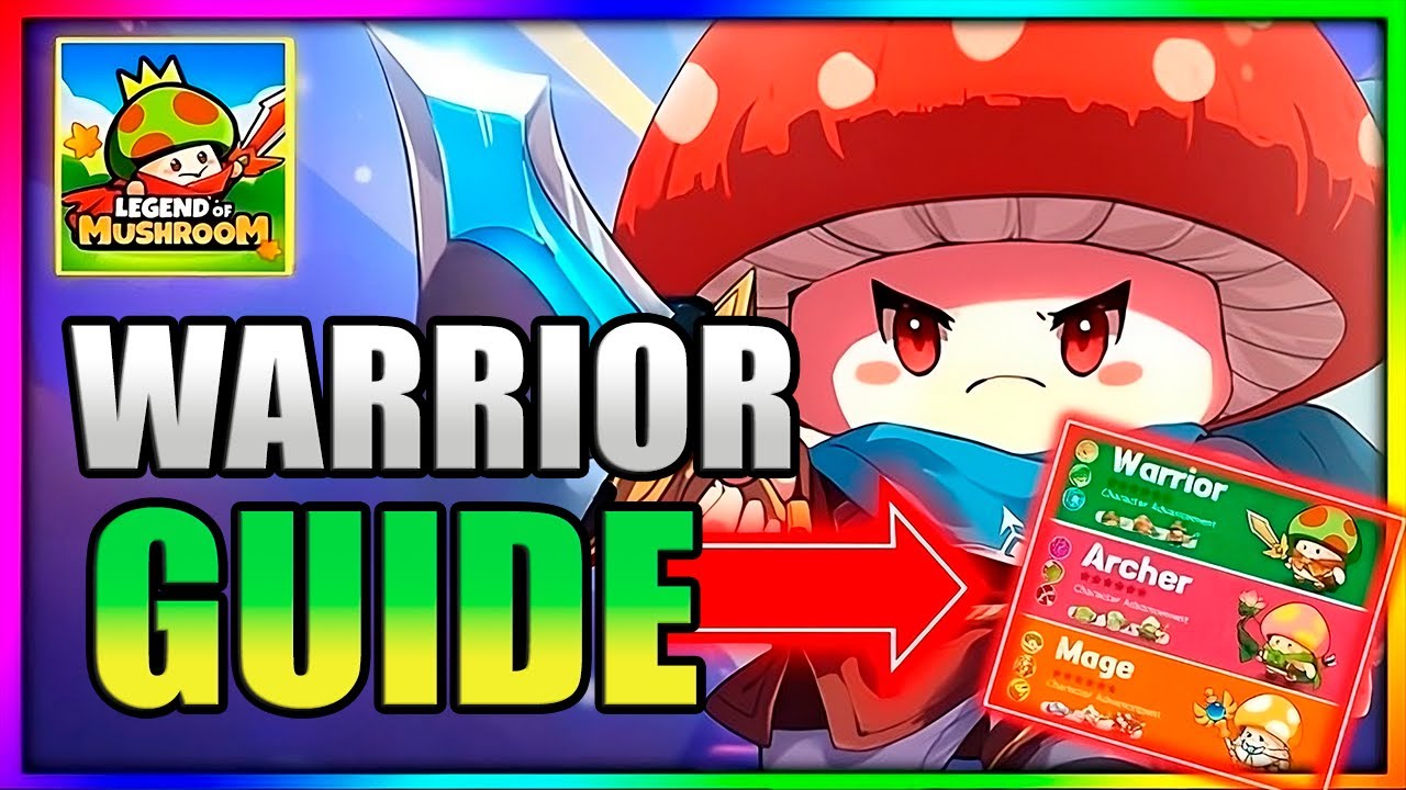 ▶️🔥COMPLETE WARRIOR GUIDE!! - Legend of Mushroom - BEST BUILD!