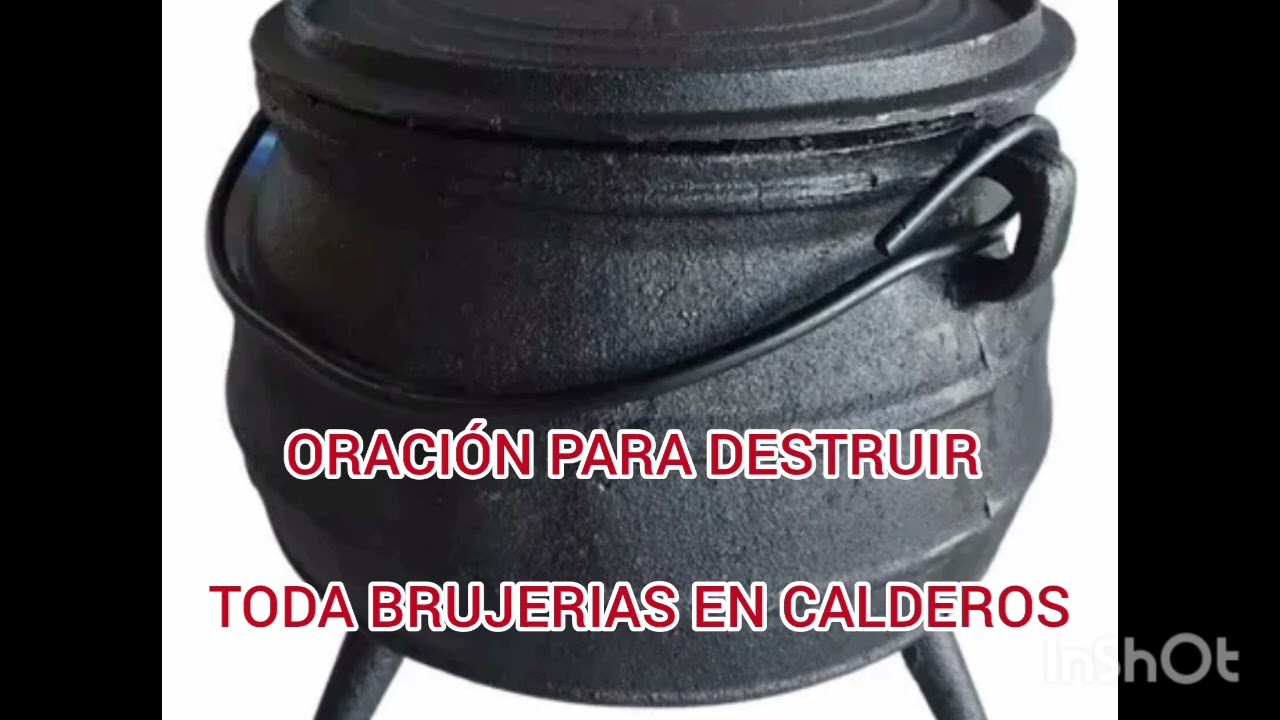 ORACIÓN PARA DESTRUIR BRUJERÍAS HECHAS EN CALDEROS (OLLAS DEL MAL)