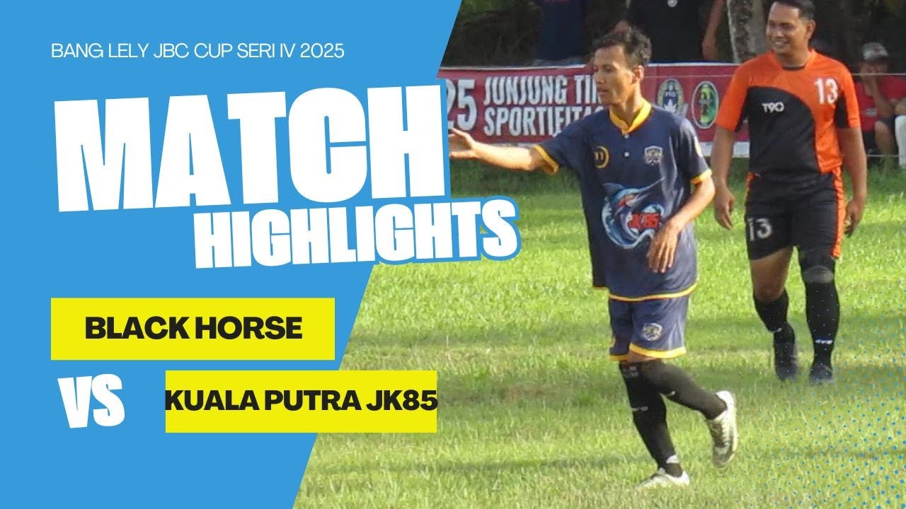 R1 !! BLACK HORSE VS KUALA PUTRA !! BANG LELY JBC CUP SERI IV 2025