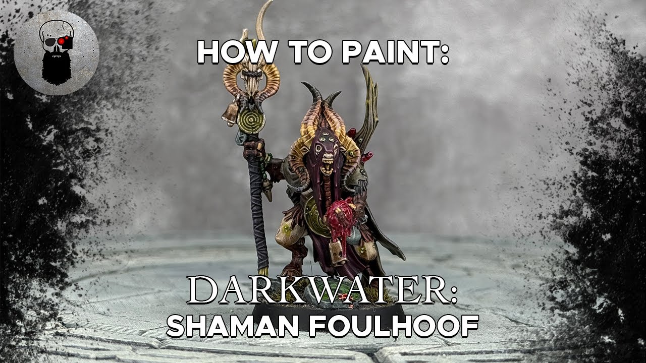 Contrast+ How to Paint: Darkwater – Shaman Foulhoof