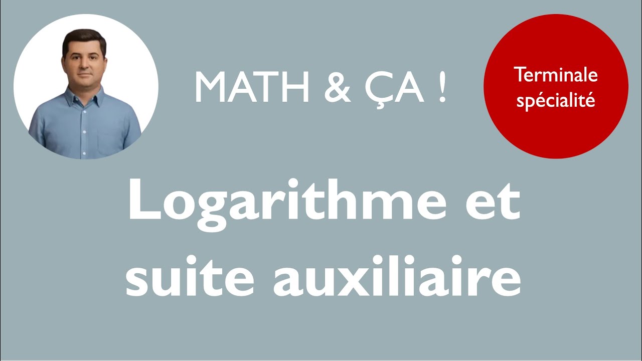 Logarithme et suite auxiliaire