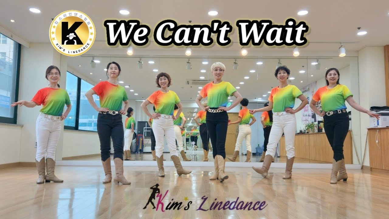 We Can't Wait Linedance 초급라인댄스 킴스라인댄스 [Choreo:Maggie Gallagher (UK) & Gary O'Reilly (IRE)]