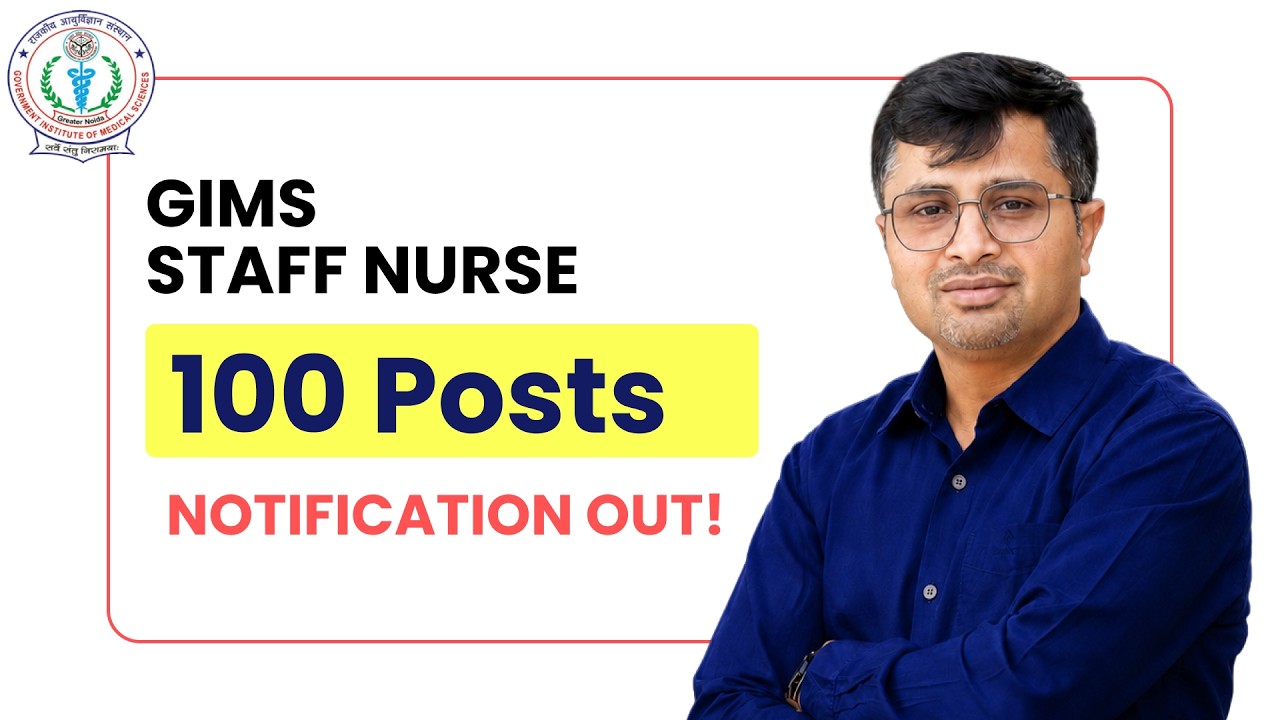 GIMS Staff Nurse Vacancy 2026 | 100 Posts | GIMS Greater Noida Recruitment | Eligibility & Salary