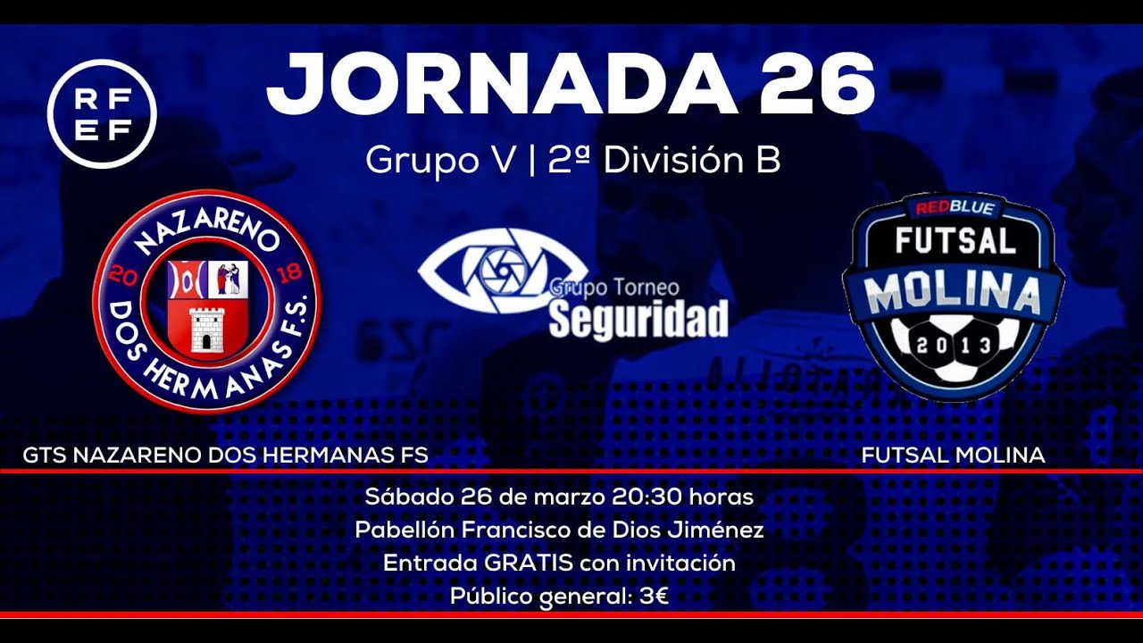 GTS Nazareno Dos Hermanas FS - Futsal Molina | 26ª Jornada Grupo V 2ªB 2021-22