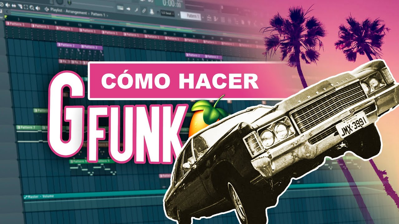 Aprende a hacer G-FUNK en FL STUDIO Tutorial beatmaking