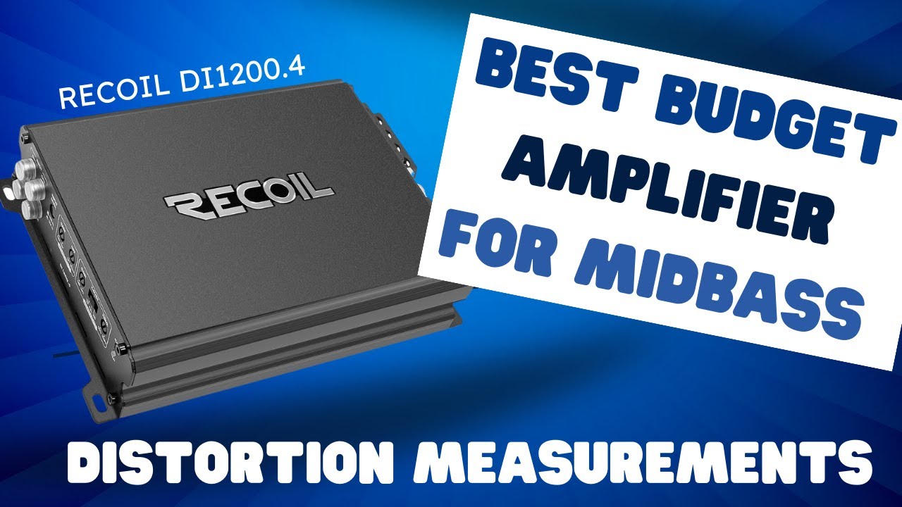 Best budget amp for midbass - Recoil DI1200.4
