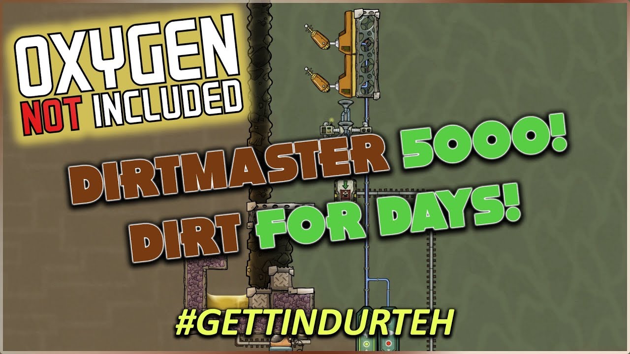 OXYGEN NOT INCLUDED - DIRTMASTER 5000 - AUTOMATED DIRT (WITH SAVE!)