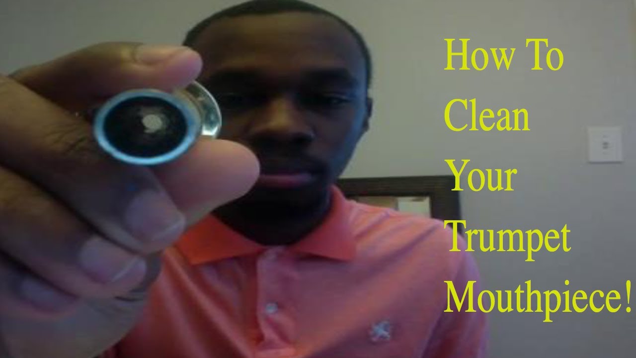 How to Properly Clean Your Trumpet Mouthpiece