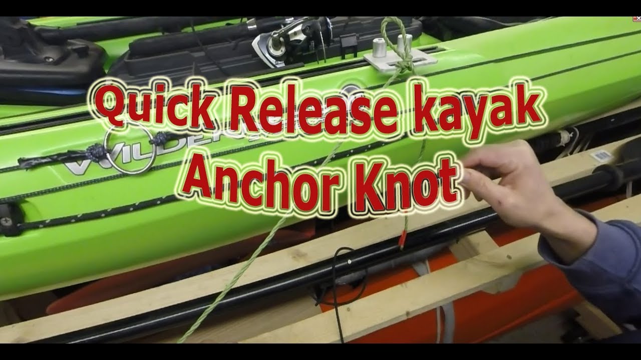 Quick release kayak anchor knot