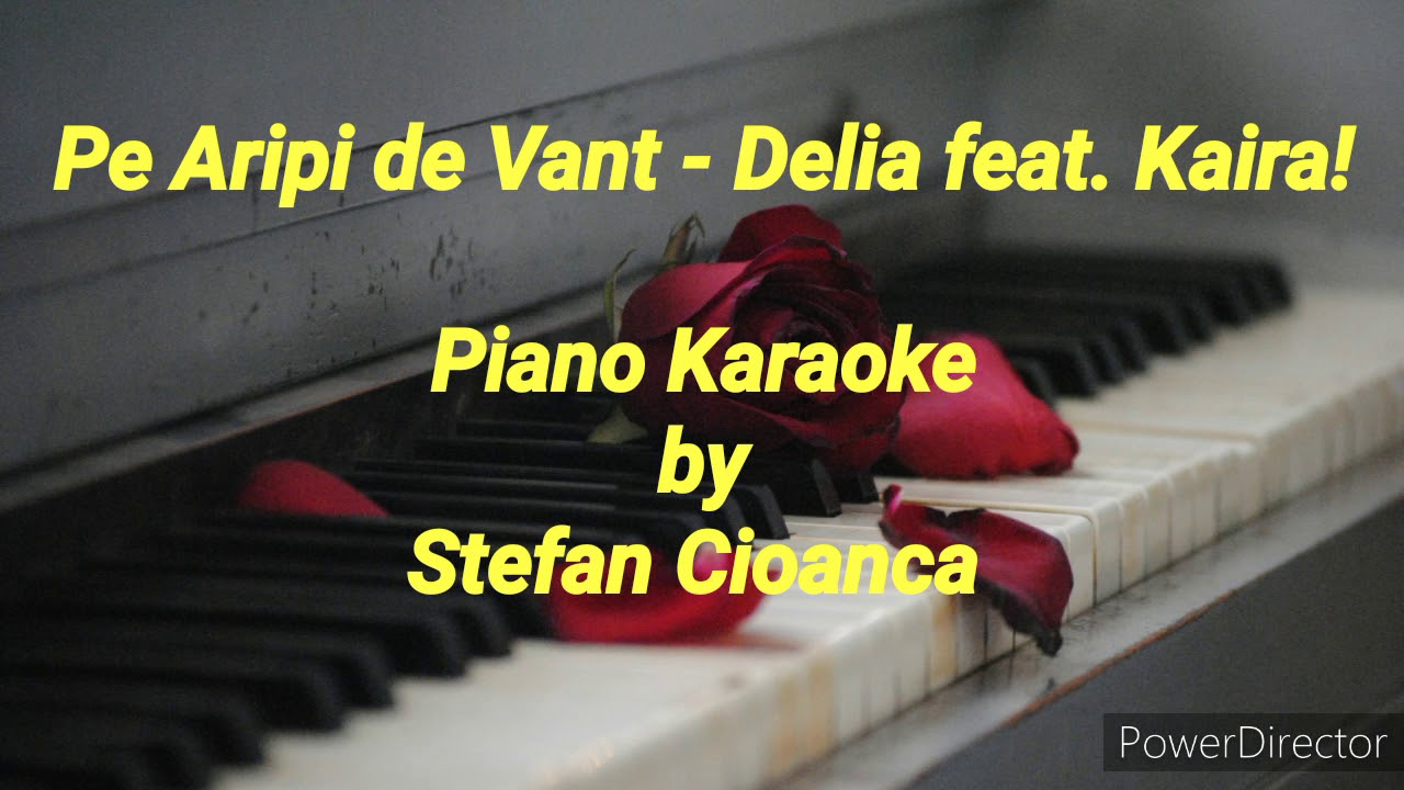 Pe Aripi de Vant - Delia feat. Kaira! (Piano Karaoke)