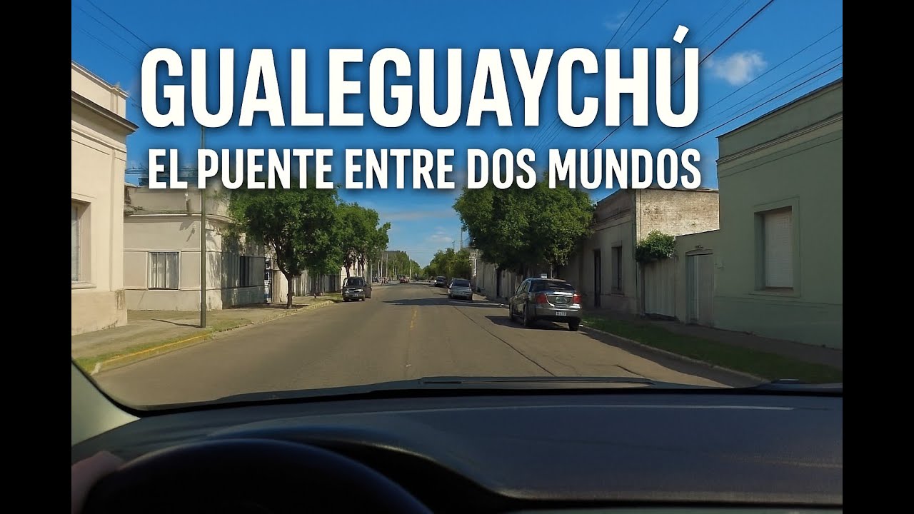Gualeguaychú: el puente entre dos mundos
