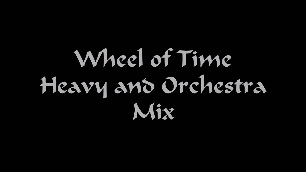 Blind Guardian -  Wheel of Time (Heavy and Orchestra Mix)