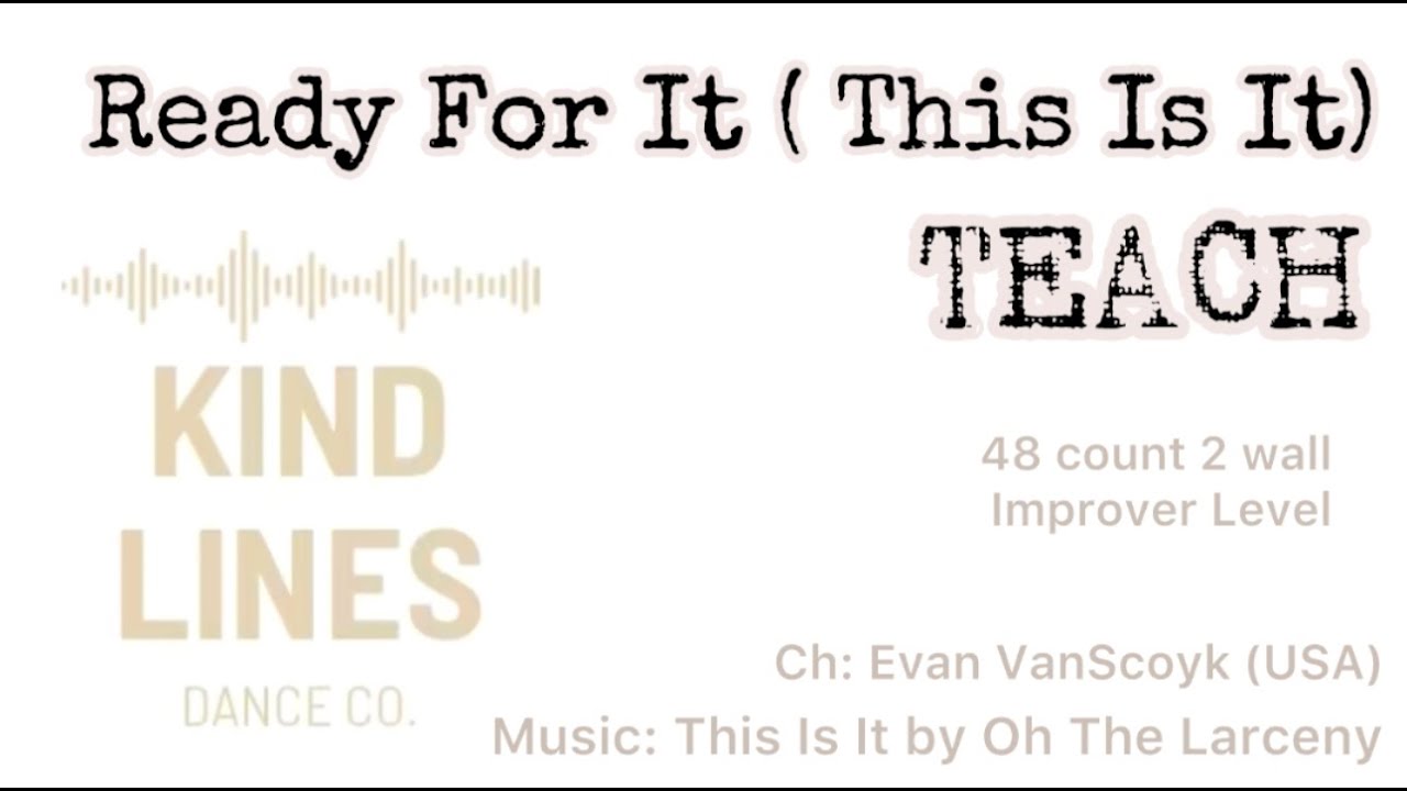 Ready For It (This Is It) Improver Line Dance Teach