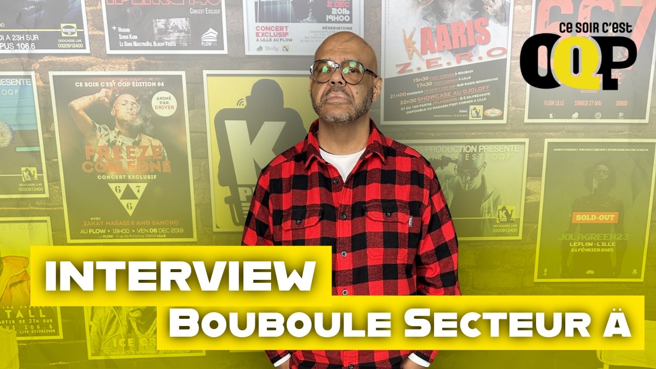 Interview : Frederic Bride aka Bouboule cofondateur du Secteur Ä #CeSoircestOQP