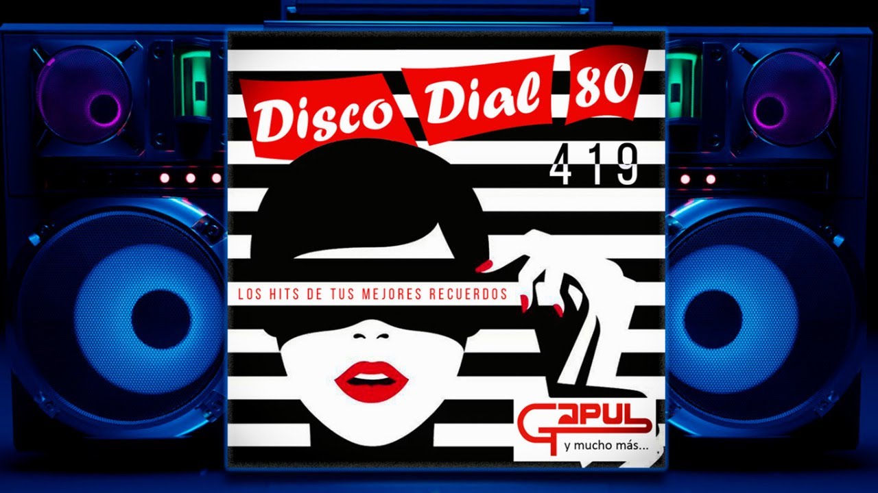Disco Dial 80 Radio - Programa 419 - LA REPE