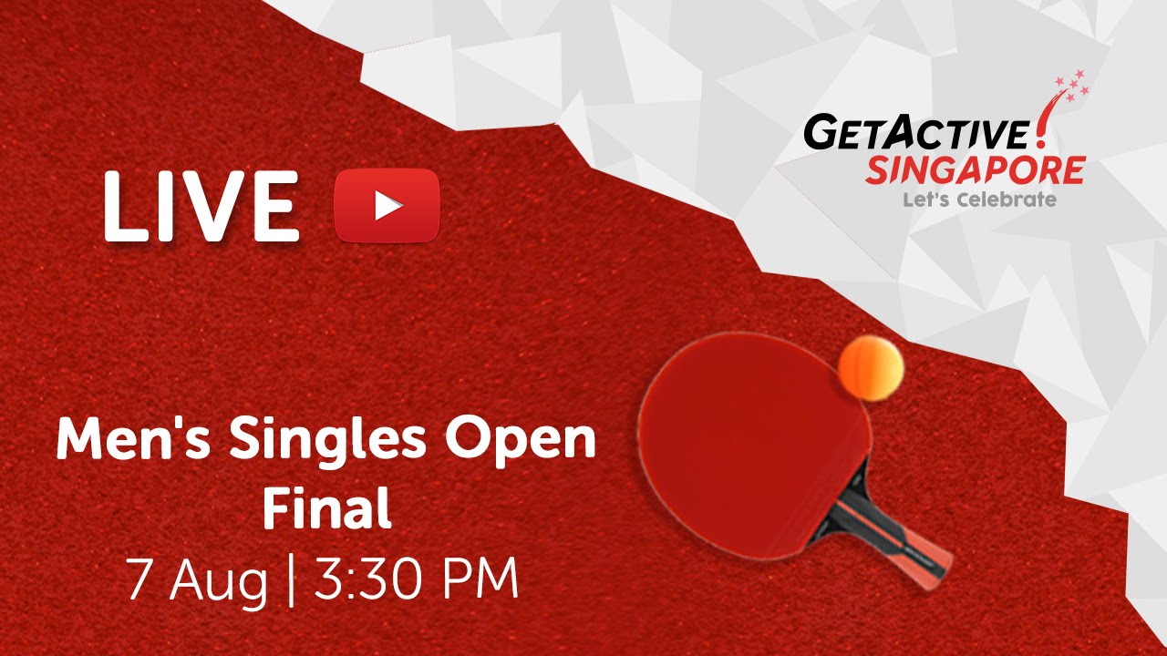Table Tennis: Men's Singles Open Final | Singapore National Games 2016