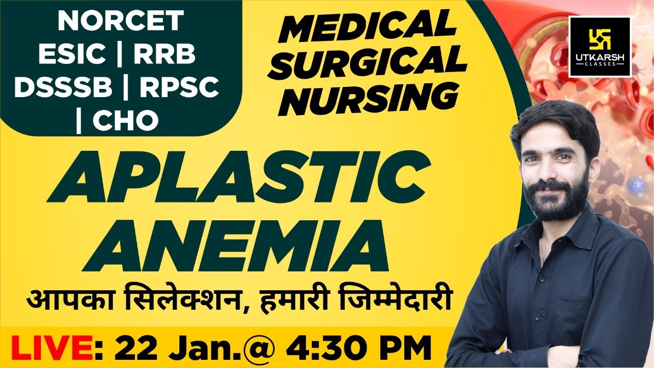 Aplastic Anemia | Medical-Surgical Nursing | NORCET | ESIC | RRB | DSSSB | RPSC | CHO | Raju Sir