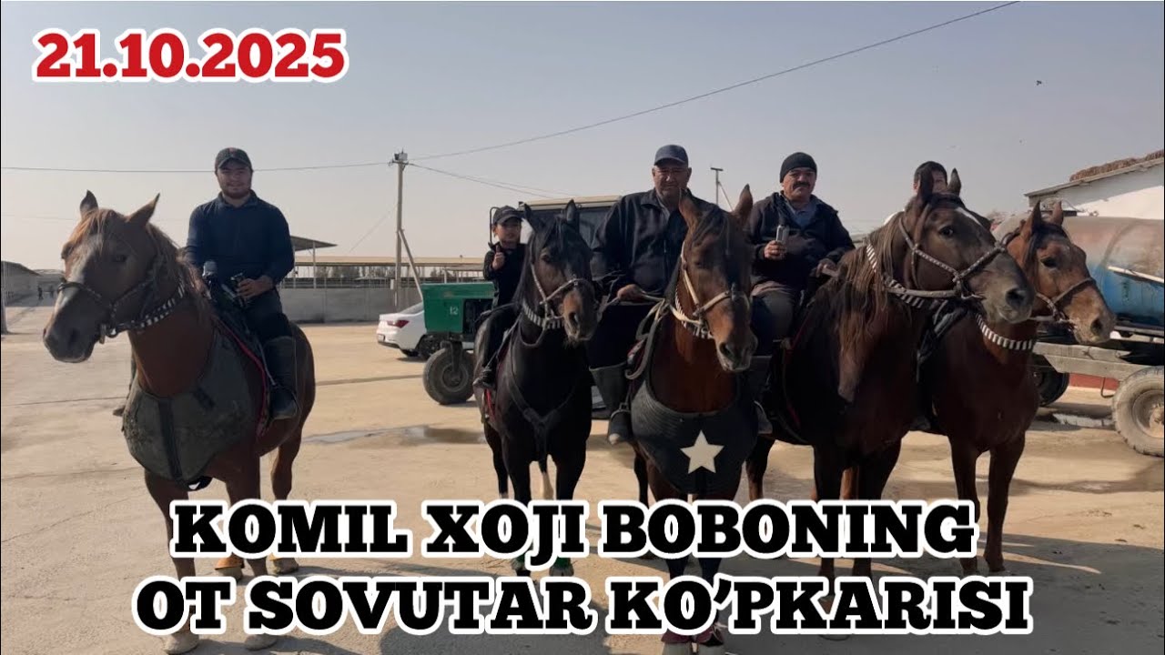 KOMIL XOJI BOBO OT SOVUTAR GASHTAK KOʻPKARISI. OQ OLTIN 10-SAVXOZ 21.10.2025