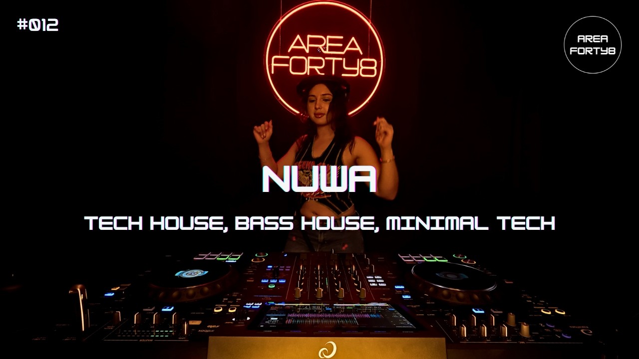 AREA FORTY8 #012 | NUWA – Tech House, Bass House & Minimal Tech DJ Set