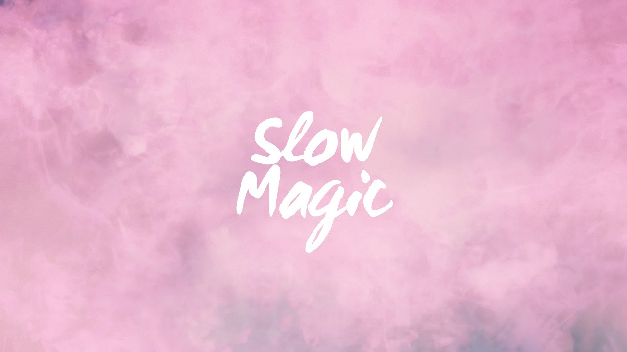 Slow Magic - Girls [Official Audio]