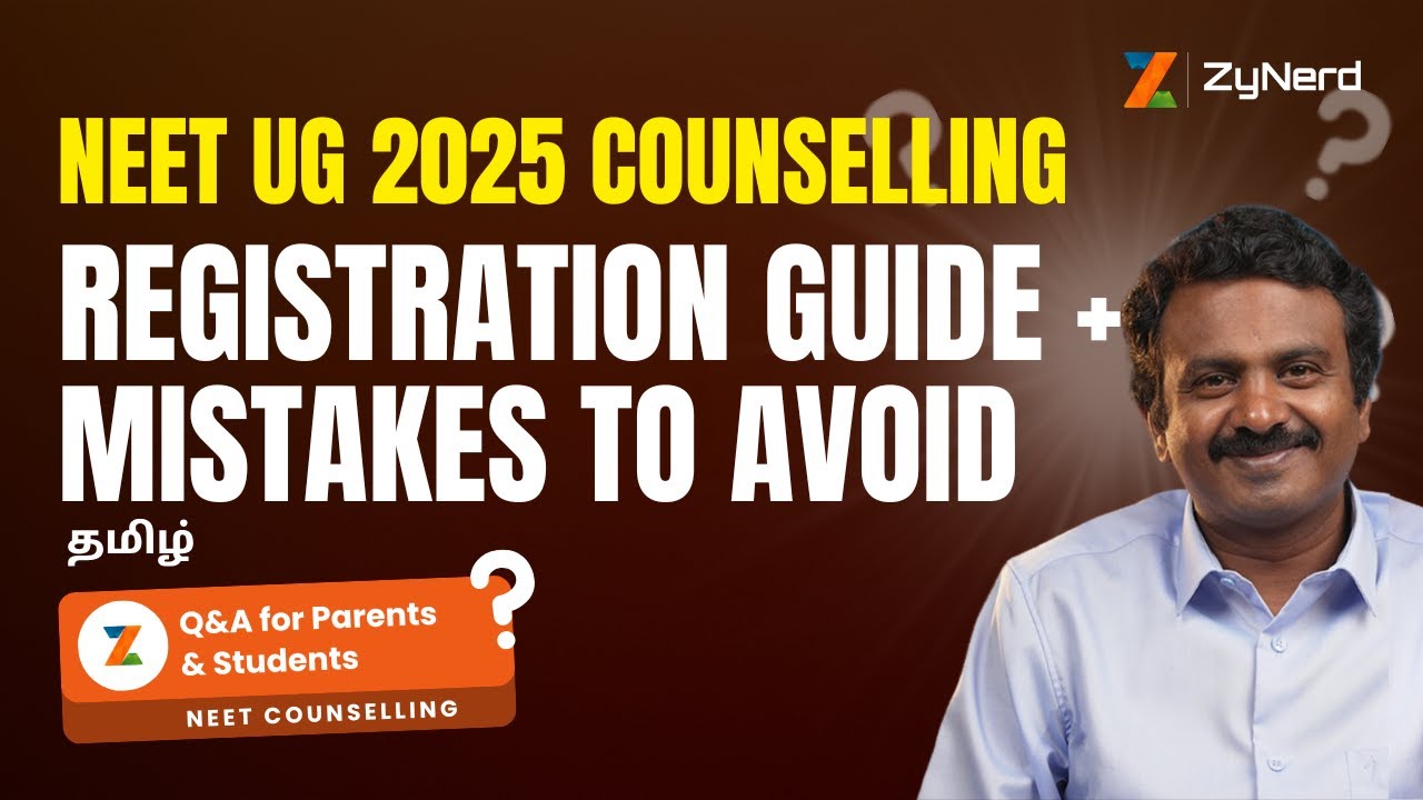 NEET UG 2025 Counselling Registration Guide + Mistakes to Avoid | Q&A for Parents & Students  Tamil