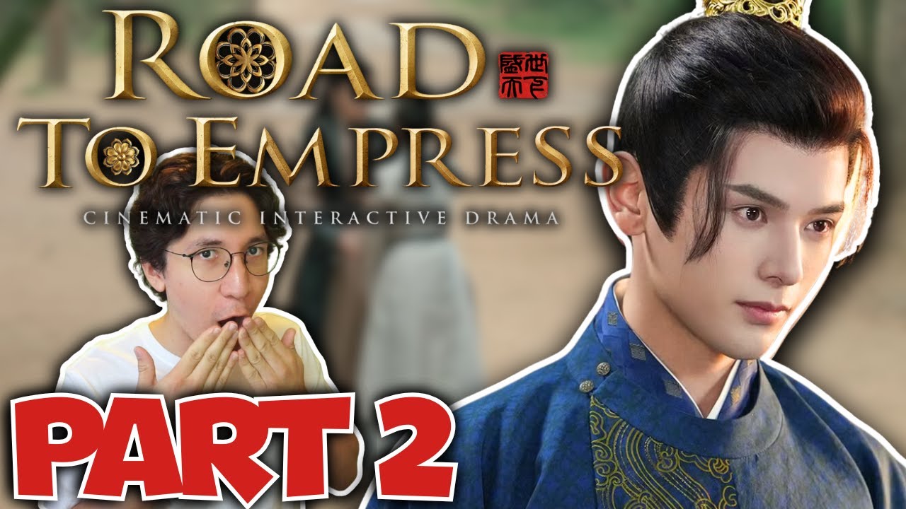 WE'RE IN A LOVE TRIANGLE | Road to Empress 1 Playthrough PART 2
