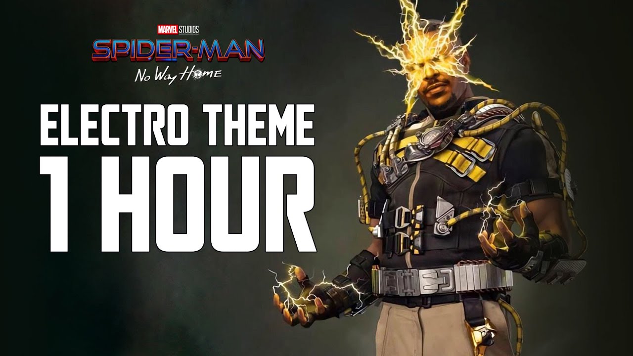 Electro Theme | 1 HOUR EPIC VERSION (Spider-Man No Way Home Soundtrack)