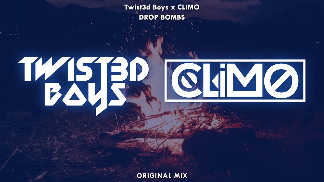 Twist3d Boys x CLIMO - Drop Bombs (Original Mix)