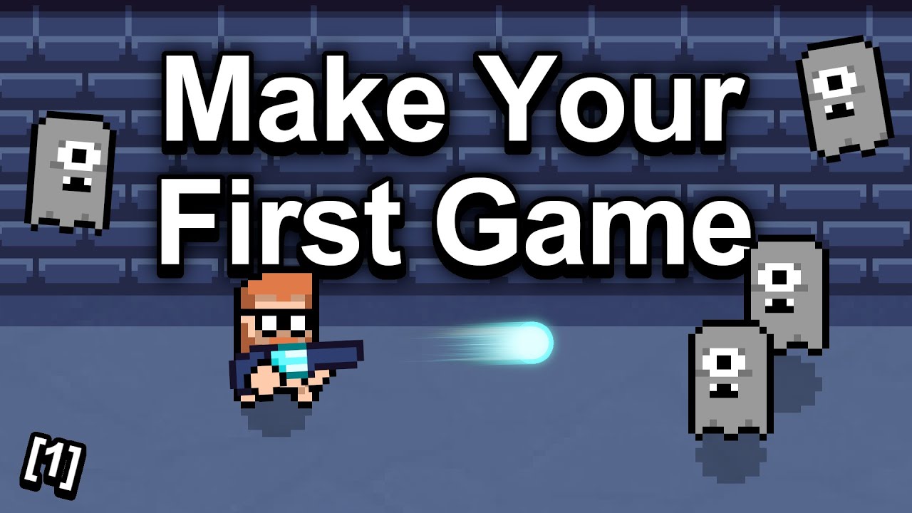 How To Make A Game - Step By Step Tutorial [1]