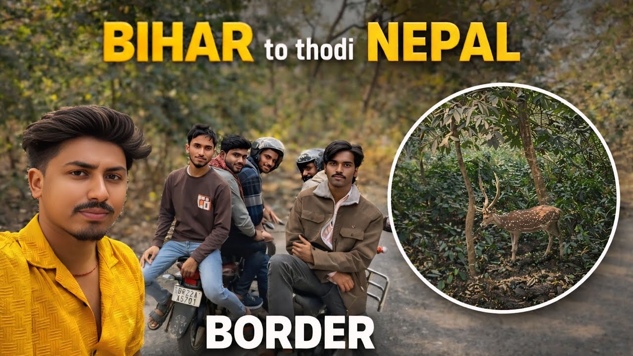 Thori NEPAL Vlog || BIHAR to NEPAL || Thori Jungle Vlog || Nepal Trip || Bike Ride Vlog || Vlog 10 |