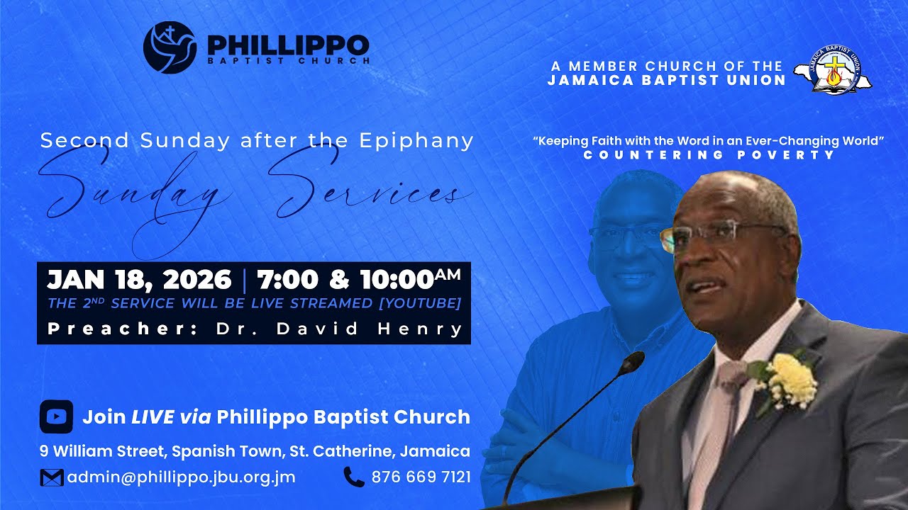 Phillippo Baptist Church Sunday Service: January 18, 2026