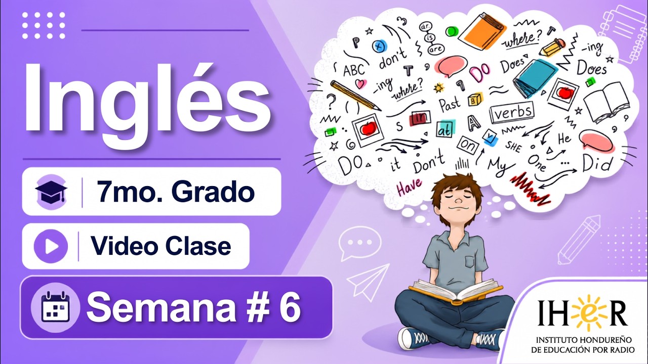 Inglés 7mo. Semana # 6