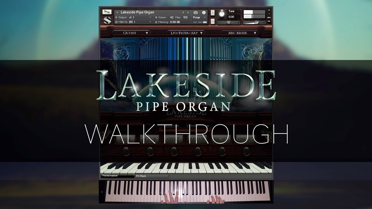 Lakeside Pipe Organ by Soundiron Walkthrough