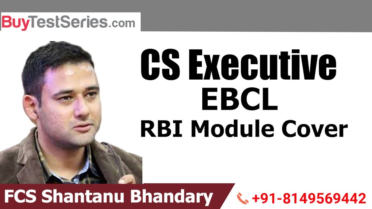 CS Executive EBCL RBI Module Cover by FCS Shantanu Bhandary