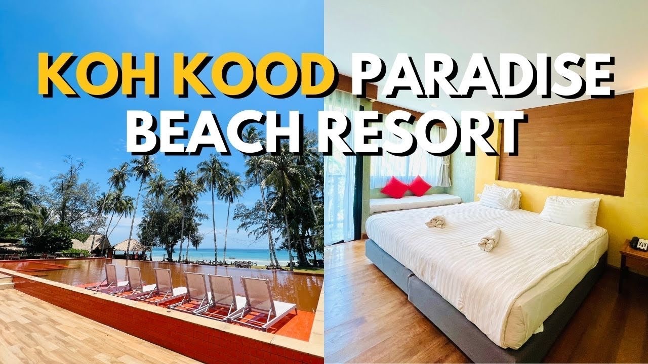 Koh Kood Paradise Beach Resort | Best Resort in Koh Kood