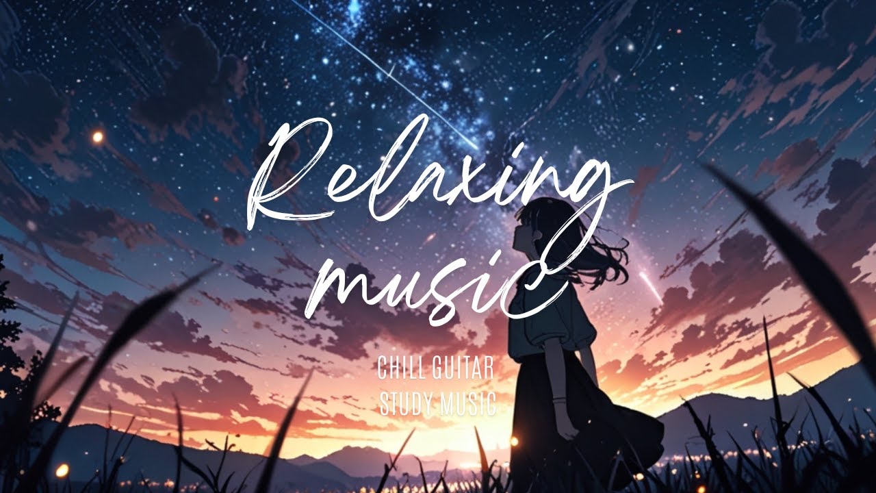 広告なし 1時間 Chill Lo-fi Hip hop -勉強やリラックスに最適なBGM Chill  Guitar Lo-fi Hip hop Music | Study & Relax BGM