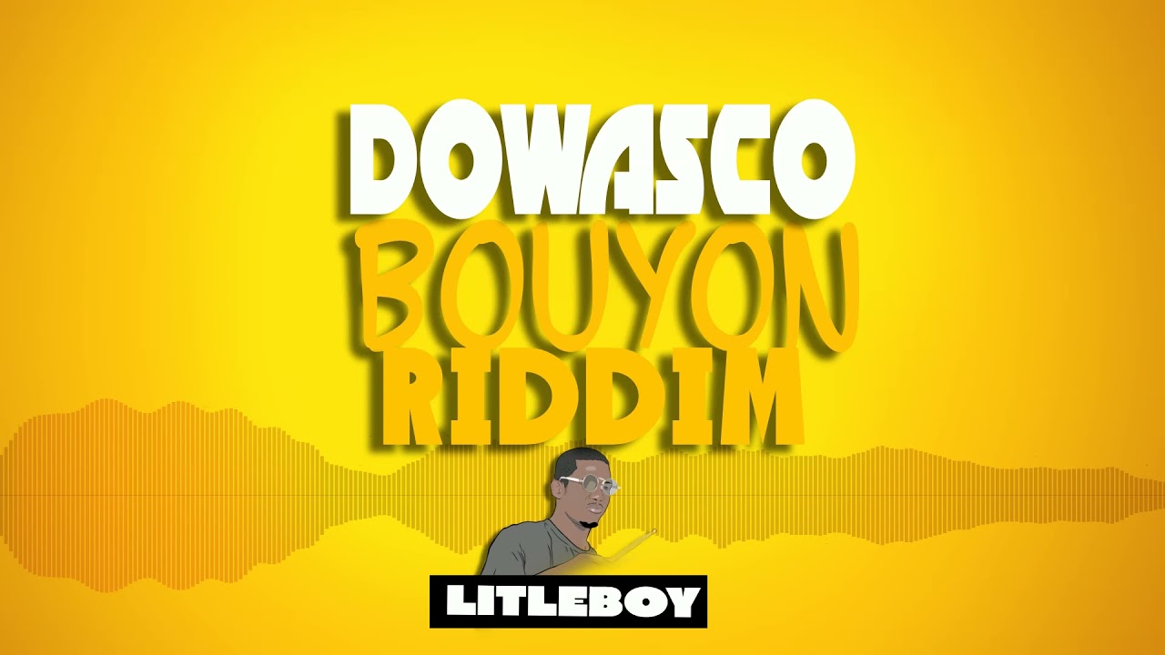 BOUYON INSTRUMENTAL 2022 ( DOWASCO BOUYON RIDDIM)