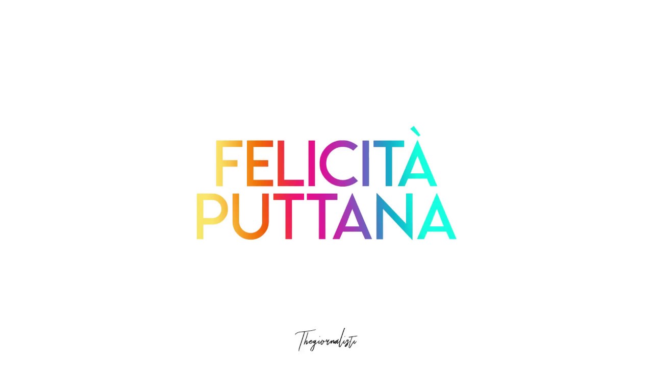 Thegiornalisti - Felicità puttana (Lyric Video)