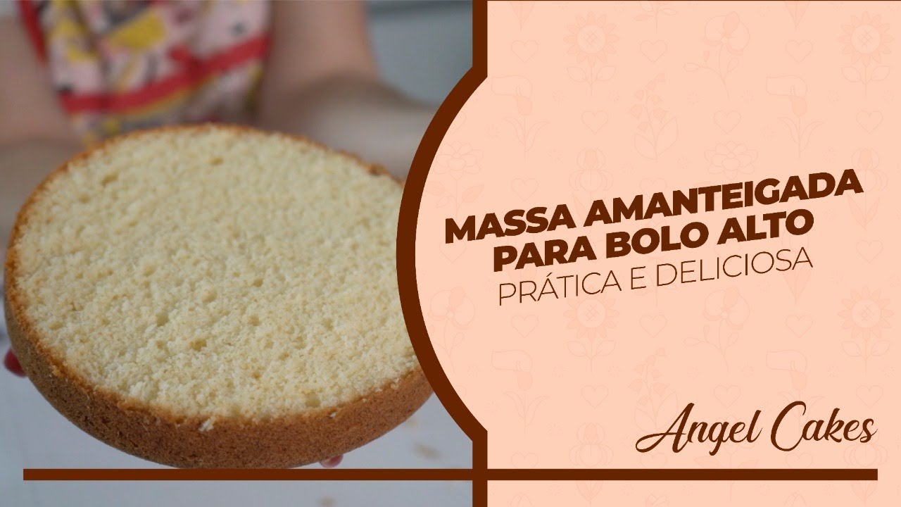 MASSA AMANTEIGADA PARA BOLOS ALTOS - BOLOS DE FESTA CONFEITADO
