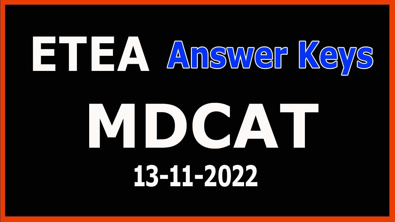 MDCAT Answer keys, MDCAT 2022 Answer keys, MDCAT 13-11-2022 Answer Keys