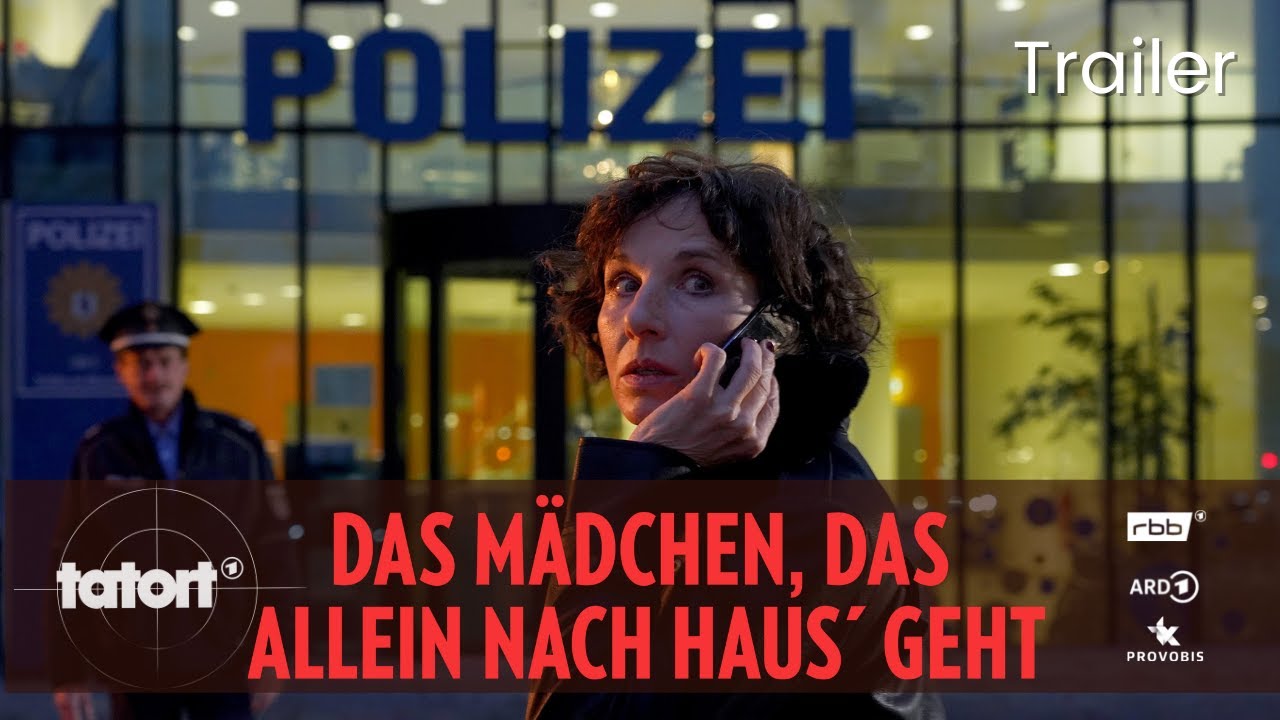 RBB Tatort - Das Mädchen, das allein nach Haus´ geht / TRAILER