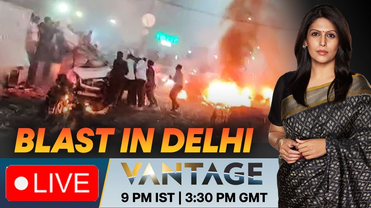 Delhi Blast LIVE: Explosion Outside Red Fort in Delhi; At Least 8 Dead | Vantage with Palki Sharma
