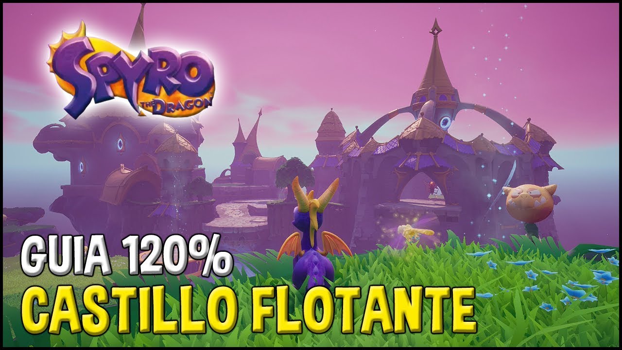 Spyro 1 (Reignited Trilogy) Guia 120%: CASTILLO FLOTANTE