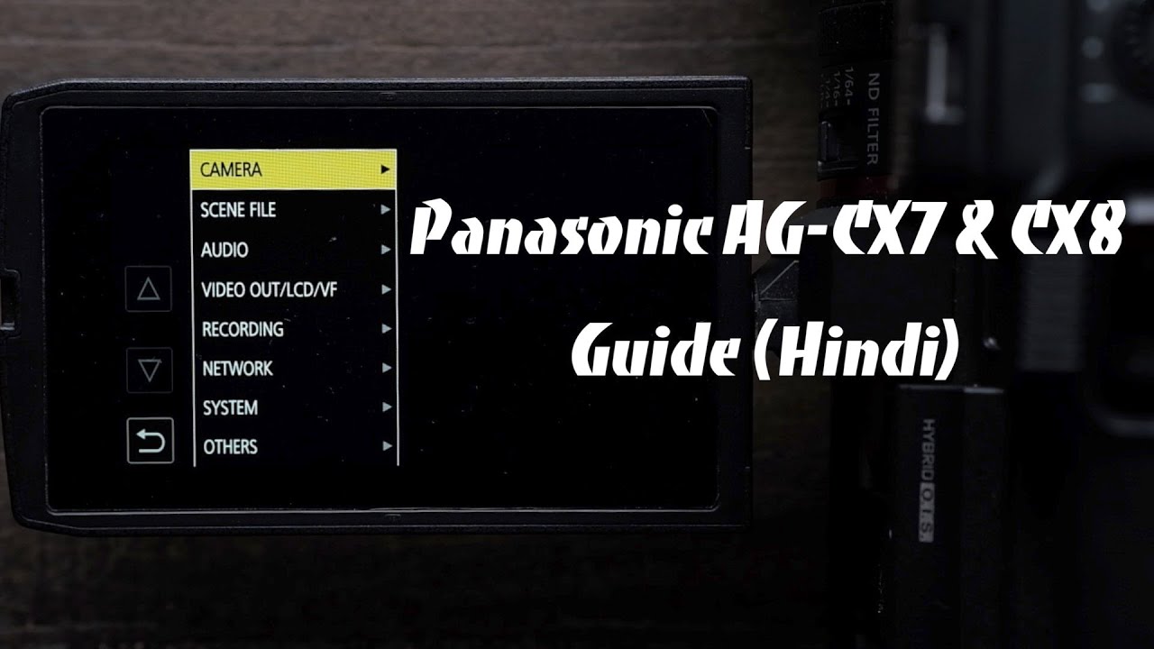Panasonic AG-CX7 & CX8 Operating Guide | Settings in Hindi