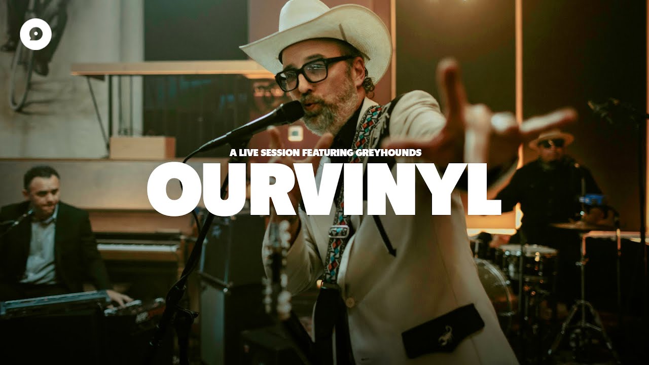 Greyhounds - What's on Your Mind | OurVinyl Sessions